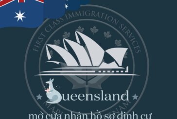 Từ ngày 29/07: Tiểu bang Queensland mở cửa chương trình định cư diện tay nghề