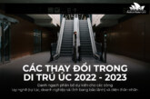 NHỮNG THAY ĐỔI TRONG LUẬT DI TRÚ ÚC 2022 – 2023
